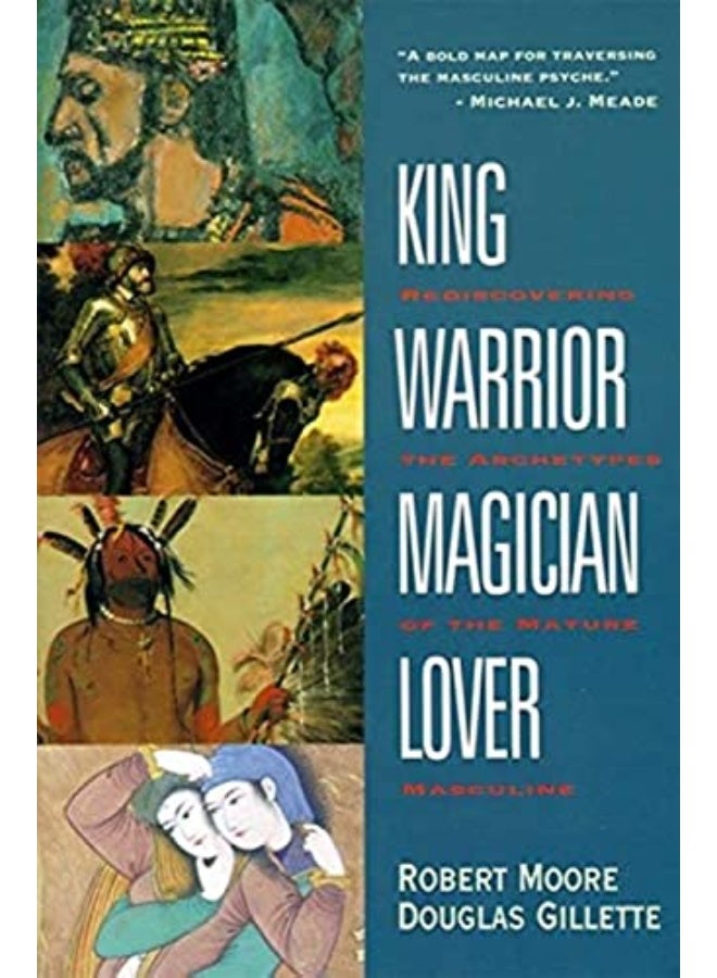 King Warrior Magician Lover By Moore, Robert - Gillette, D Paperback