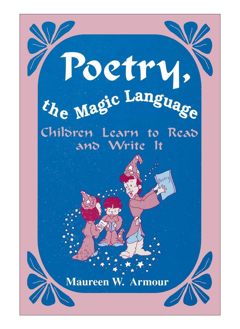 Poetry, The Magic Language 