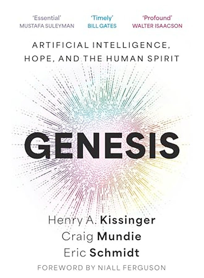 Genesis: Artificial Intelligence, Hope, and the Human Spirit