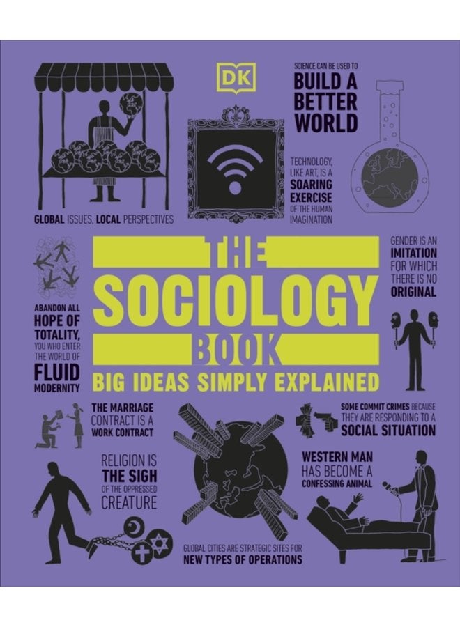 The Sociology Book Big Ideas Simply Explained - Hardback