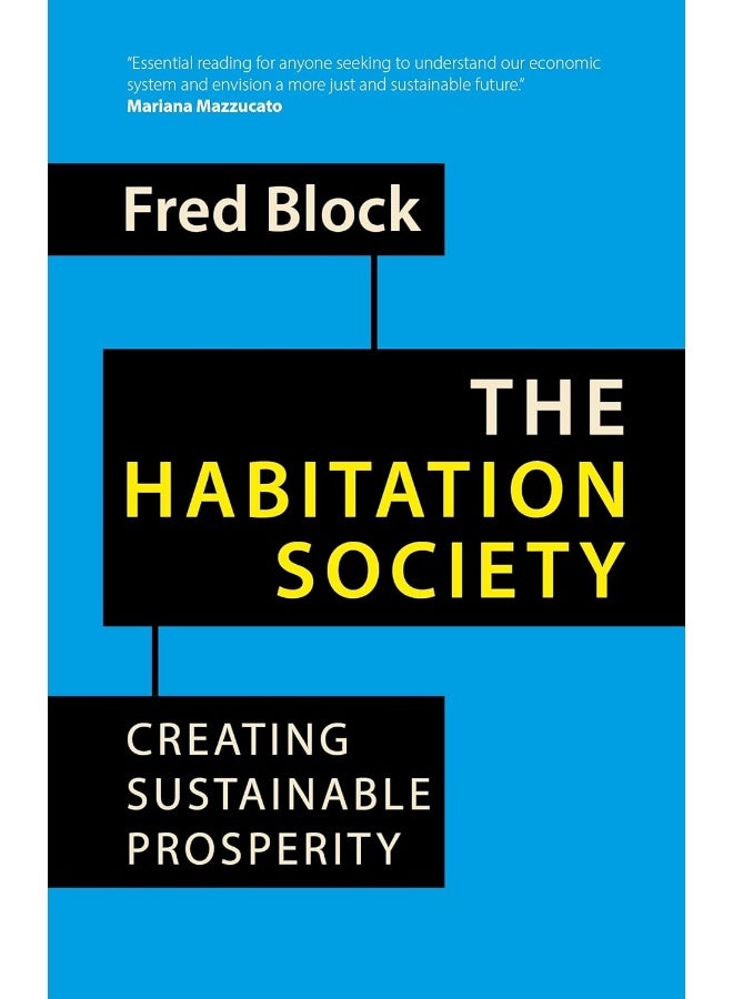 The Habitation Society: Creating Sustainable Prosperity 