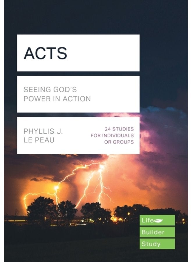 Acts Lifebuilder Study Guides Seeing God s Power in Action - Paperback
