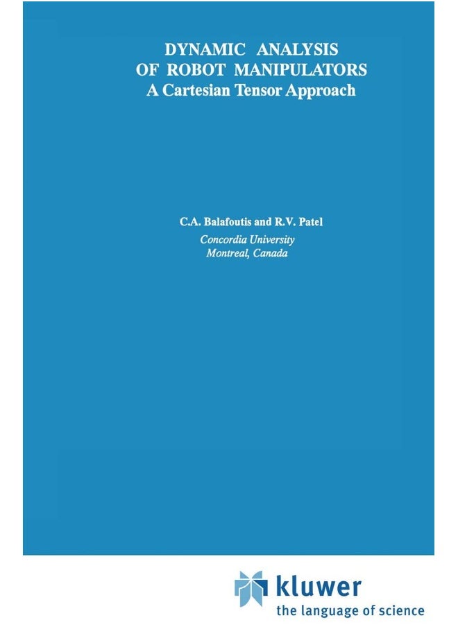 Dynamic Analysis of Robot Manipulators: A Cartesian Tensor Approach 