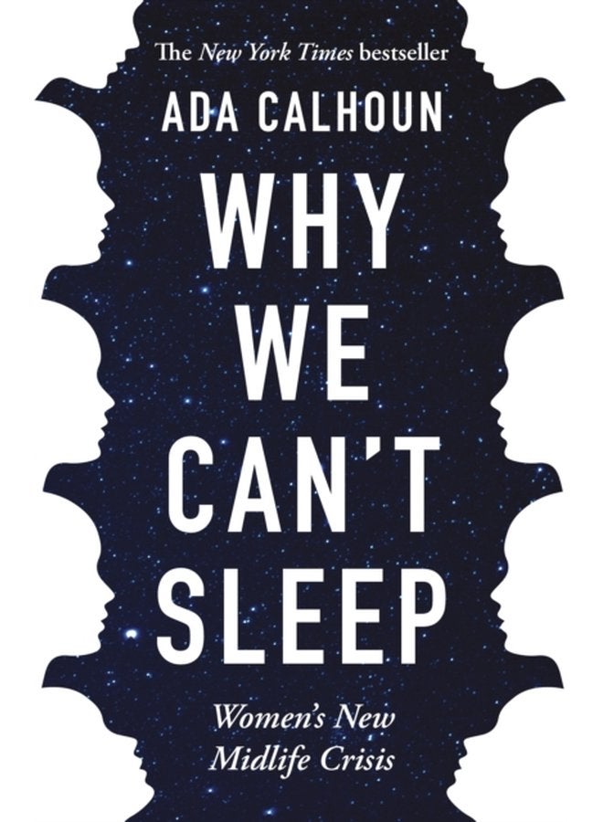 Why We Can t Sleep Women s New Midlife Crisis - Paperback