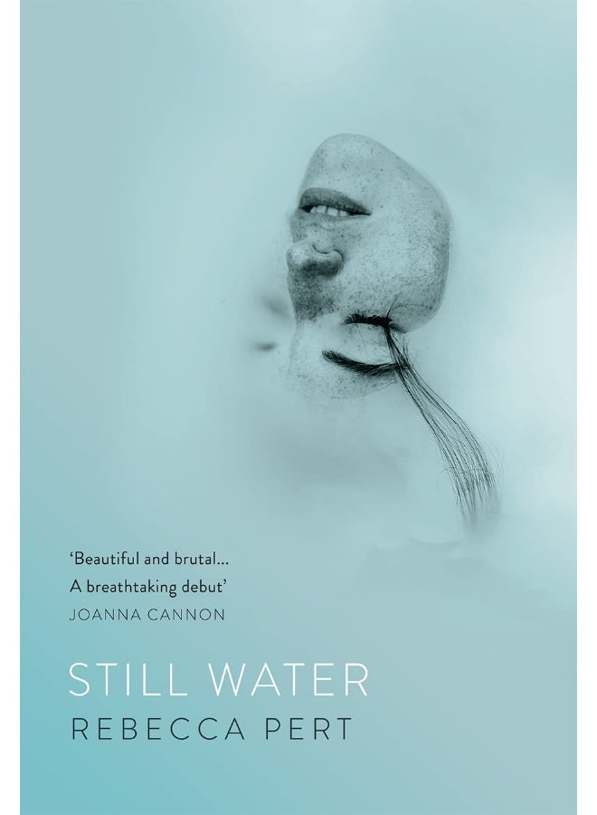 The Borough Press Still Water: ‘Beautiful and brutal...a breathtaking debut’ JOANNA CANNON - Image 1