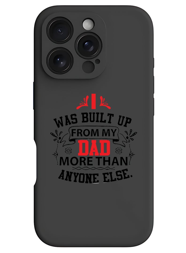 Theodor iPhone 16 Pro Max Black Protective Slim Fit Case Liquid Silicone Cover with Full Body Protection Anti-Scratch Shockproof Case For iPhone - Dad more than anyone else black - Image 1