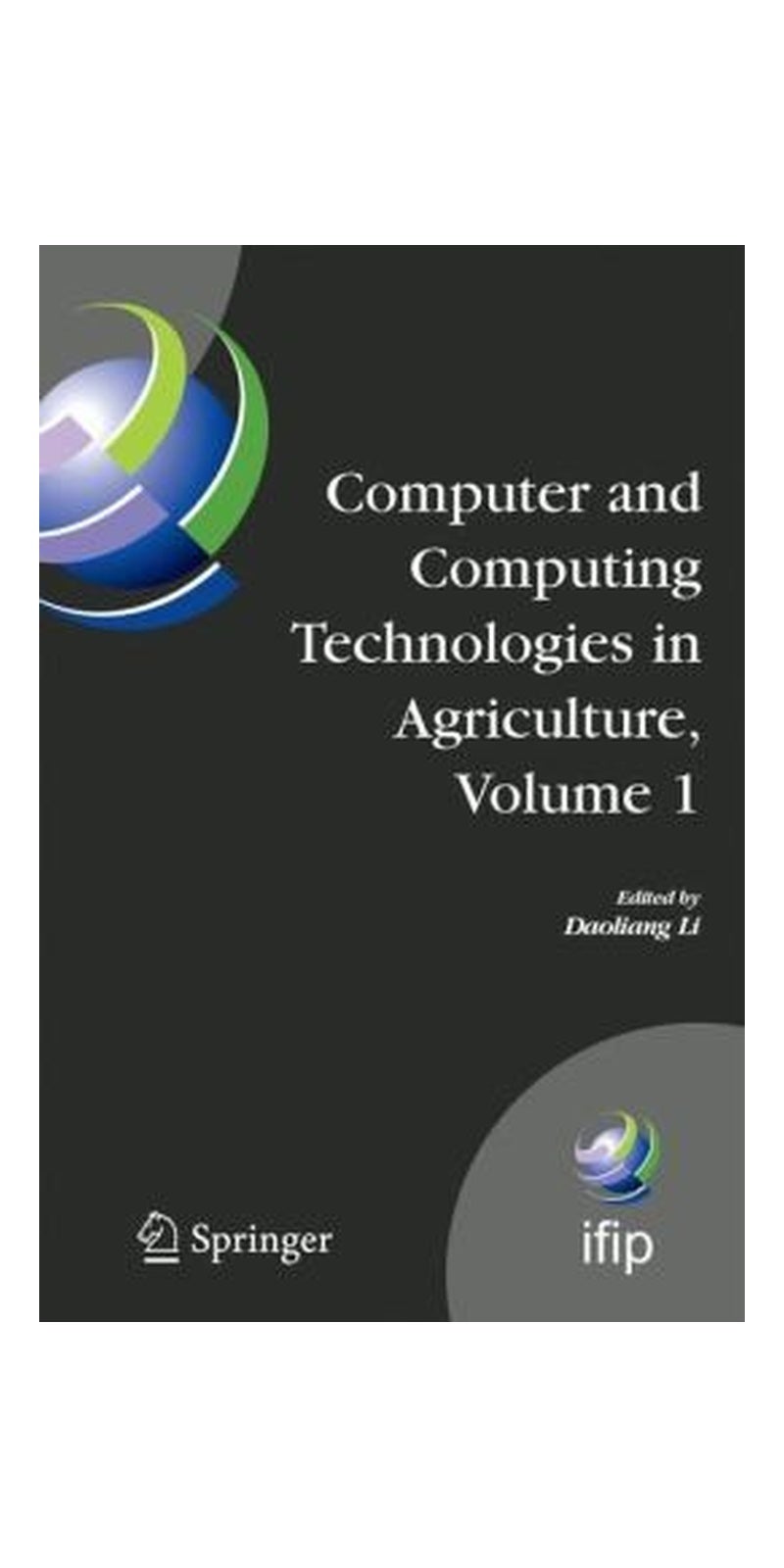 Computer And Computing Technologies In Agriculture First Ifip Tc 12 International Conference On Computer And Computing Technologies In Agriculture Ccta 2007 Wuyishan China August 1820 2007 | Paperback | Published by Springer - Image 1