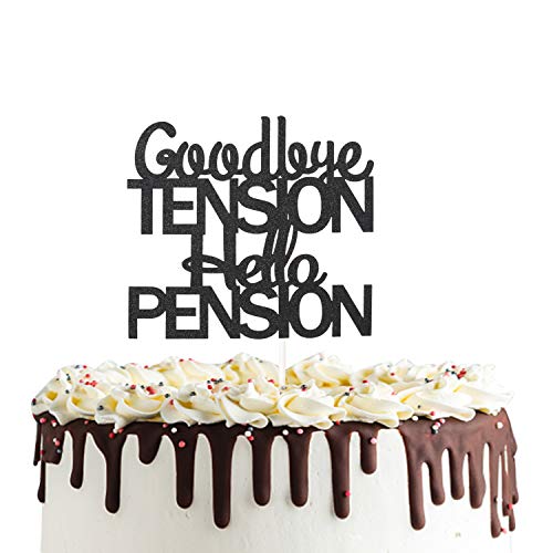 PANHUI PHOHUI HAVE A NICE TIME Goodbye Tension Hello Pension Cake Topper,Double Sided Black Glitter Happy Retirement Party Decorations Leaving Party Sign. - Image 1