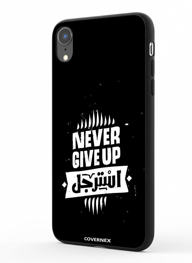 Covernex Apple iPhone XR Protective Case Cover Printed Featuring Never Give Up - Image 1