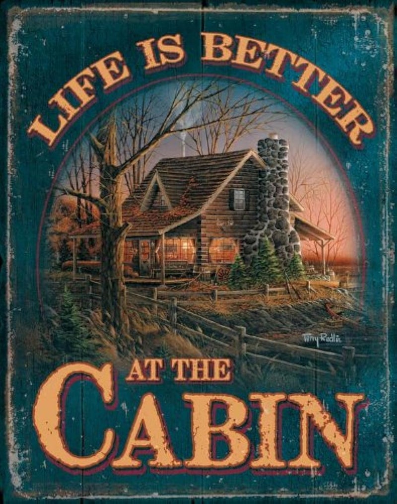Wild Wings Life is Better at The Cabin Tin Sign by Terry Redlin