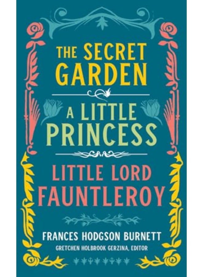 Frances Hodgson Burnett The Secret Garden A Little Princess Little Lord Fauntleroy Loa 323 