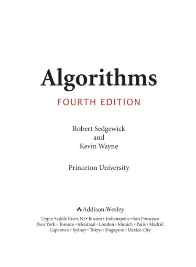 Algorithms by Robert Sedgewick and Kevin Wayne is one of the most comprehensive and well-structured textbooks on modern algorithmic design and analysis. - Image 4