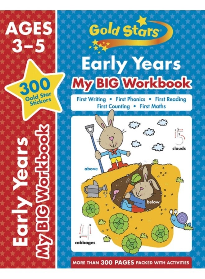 Gold Stars Early Years My BIG Workbook Includes 300 gold star stickers Ages 3 5 - Paperback