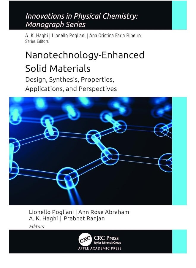 Nanotechnology-Enhanced Solid Materials: Design, Synthesis, Properties, Applications, and Perspectives 