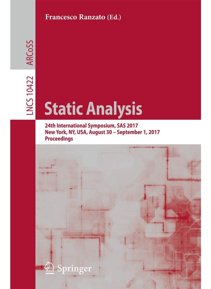 Static Analysis: 24th International Symposium, SAS 2017, New York, NY, USA, August 30 - September 1, 2017, Proceedings 