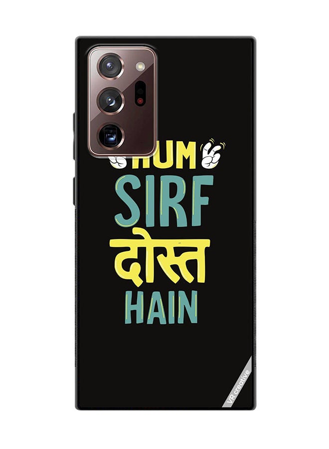 VR CREATIVE Protective Case Cover For Samsung Galaxy Note20 Ultra 5G Hum Sirf Dost Hai Design Multicolour - Image 1