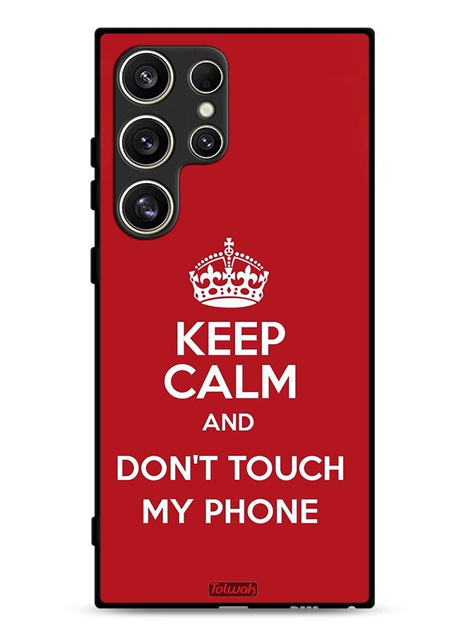 Tolwak Samsung Galaxy S24 Ultra 5G Protective Case Cover Keep Calm And Dont Touch My Phone - Image 1