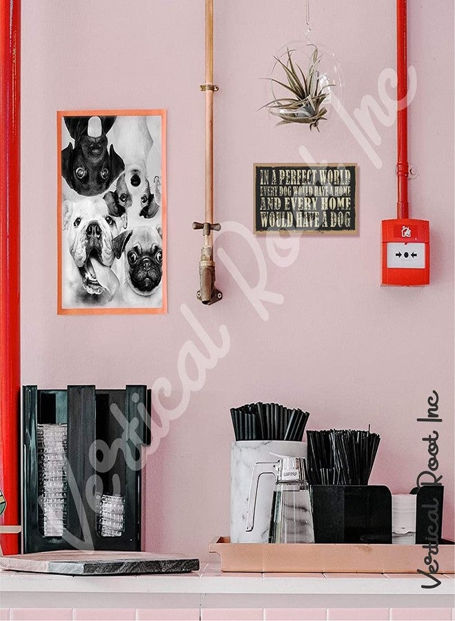 Vertical Root Inc | Wooden Dog Sign Board | In a Perfect World Every Dog Would Have a Home and Every Home Would Have a Dog 10" x 5" | Hanging Rope for Wall and Door - Image 3