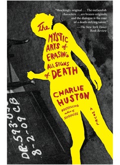 The Mystic Arts of Erasing All Signs of Death 