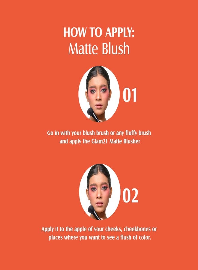Glam 21 Glam21 Matte Cheek Blush | Perfect Pop of Color | Seamless Texture & Perfect Coverage Richly | Pigmented | Ultra Matte | Blendable | Suits all skin tones| 8.7gm | Shade-01 - Image 5
