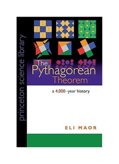 The Pythagorean Theorem: A 4,000-Year History 