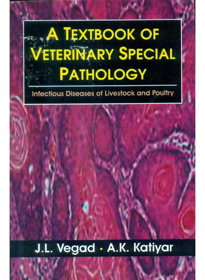 A Textbook of Veterinary Special Pathology 