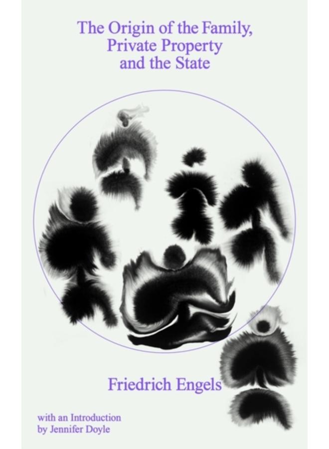 The Origin of the Family, Private Property and the State 