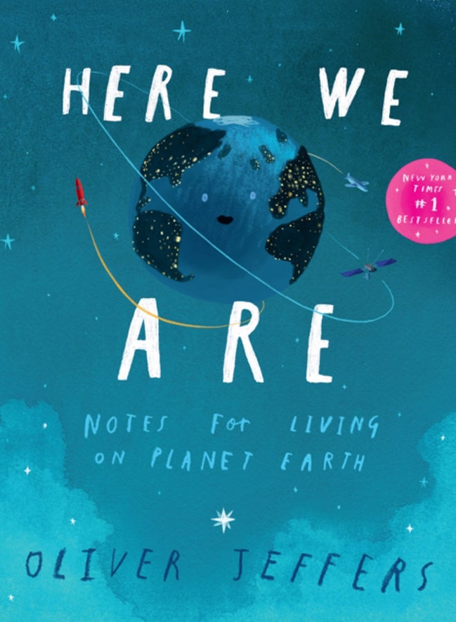 Here We Are : Notes for Living on Planet Earth