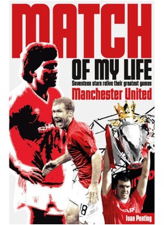 Manchester United Match of My Life: Red Devils Relive Their Favourite Games