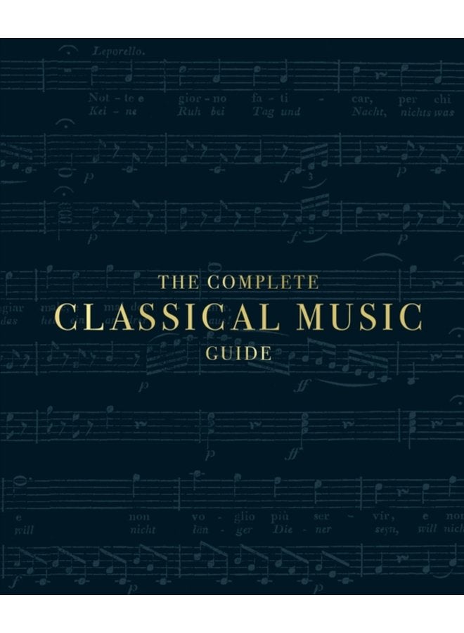 The Complete Classical Music Guide - Hardback