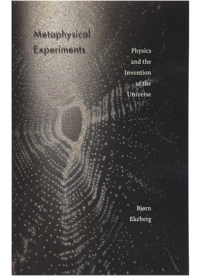 null - Metaphysical Experiments: Physics and the Invention of the Universe - Image 1