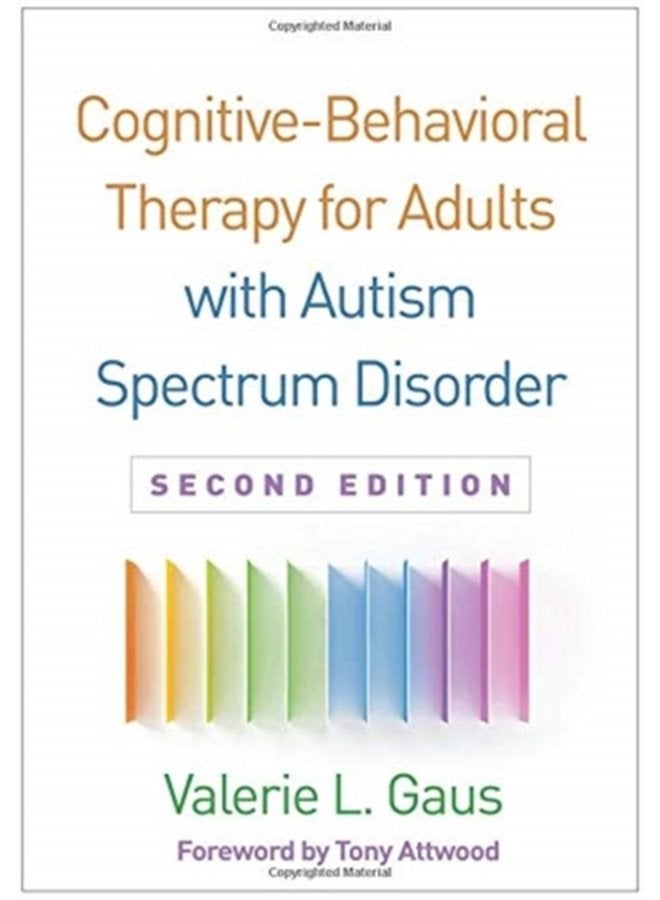 Cognitive Behavioral Therapy for Adults with Autism Spectrum Disorder Second Edition - Hardback