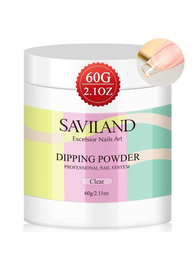 Saviland SAVILAND Clear Dip Powder - 2.1 oz/ 60g Dipping Powder Clear Nails Dip Powder Set for French Nail Art Starter Manicure, Strengthen Nail, Easy for Nail Beginners to Use No Nail Lamp Needed  - Image 1