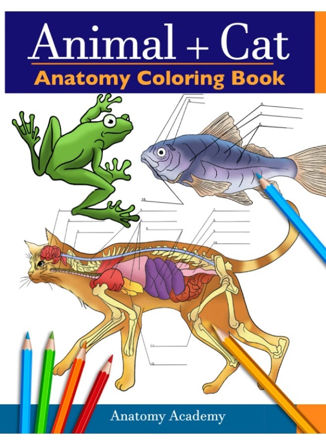 Animal & Cat Anatomy Coloring Book: 2-in-1 Compilation | Incredibly Detailed Self-Test Veterinary & Feline Anatomy Color workbook - Image 1