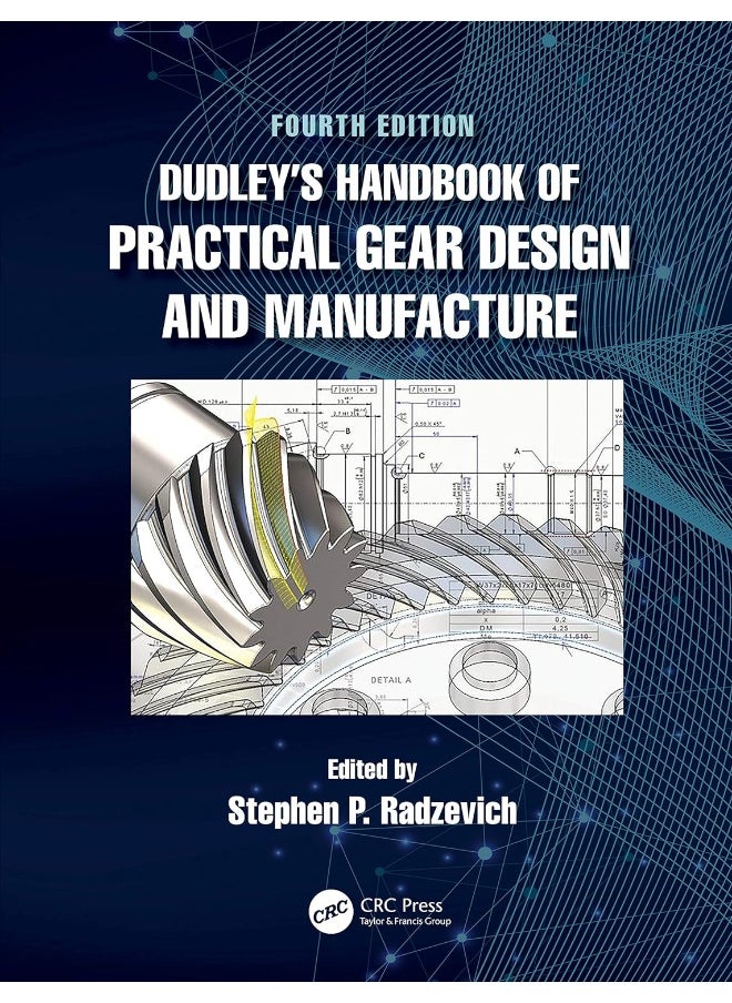 CRC Press Dudley's Handbook of Practical Gear Design and Manufacture 