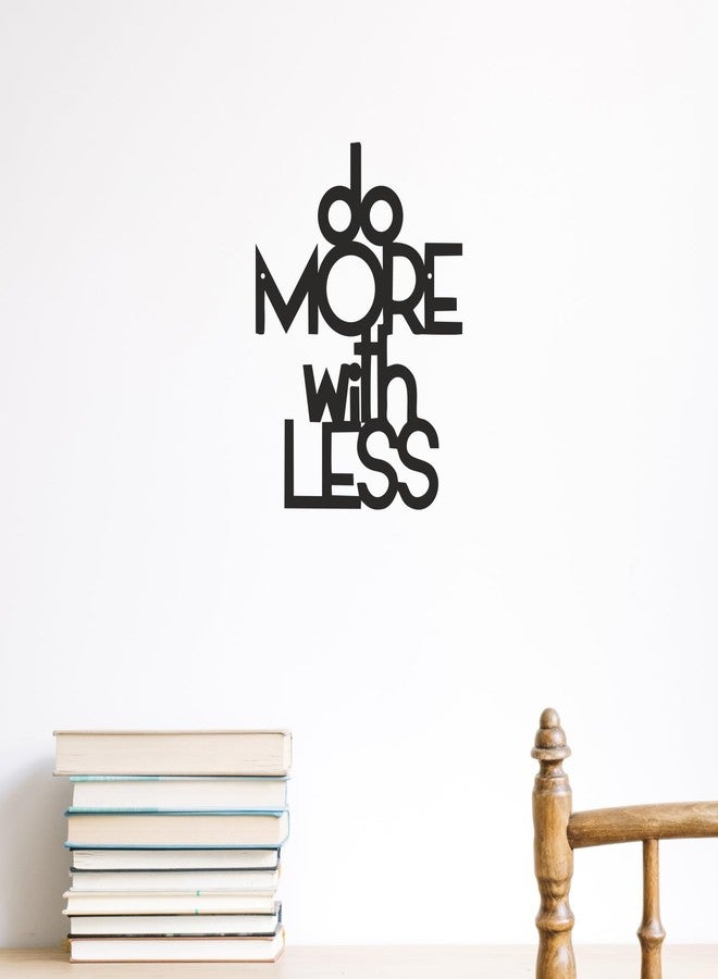 Mad Masters Do More with Less Motivational Quote Text Decorative Wall Art - Wooden Hanging for Room, Wall Decoration and Home Decor - 15 Inch x 11.5 Inch - Image 4