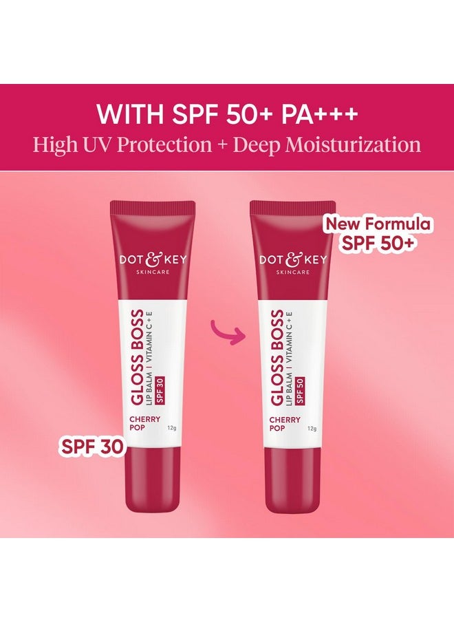 Dot & Key - Dot & Key Cherry Lip Balm SPF 50 (12gm) | Moisturization |For Smooth Soft Lips | Shea Butter with Vitamin E | Tinted Lip Balm for Glossy, Buttery Soft Lips | with Vitamin C for Dark Lips | Lip Balm for Women - Image 1