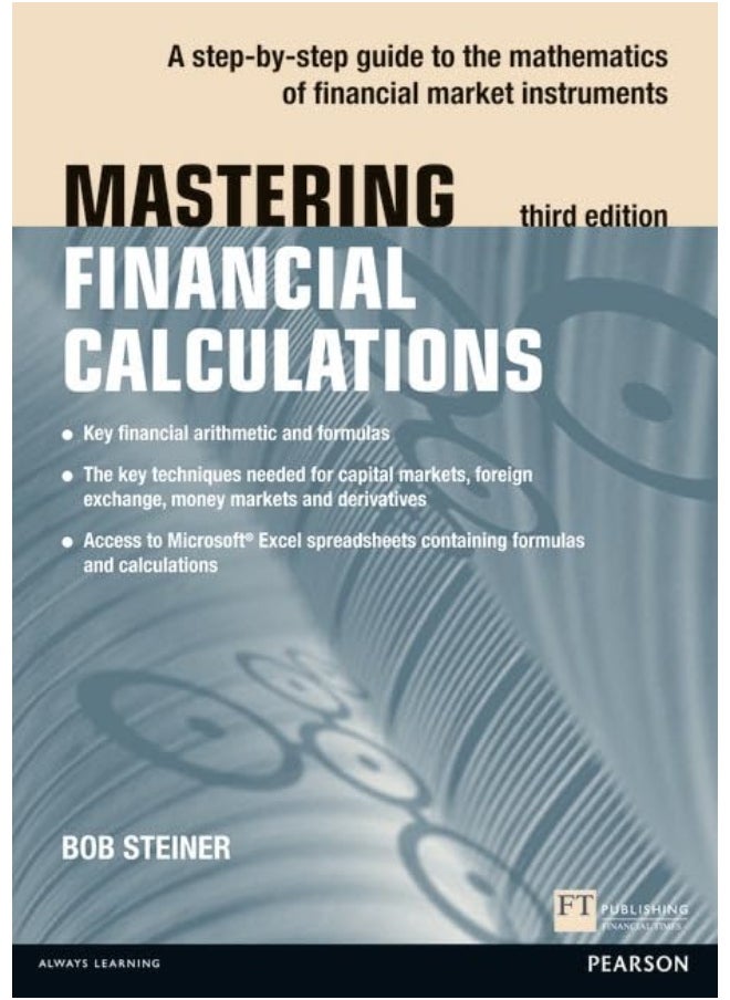 null - Mastering Financial Calculations: A step-by-step guide to the mathematics of financial market instruments - Image 1