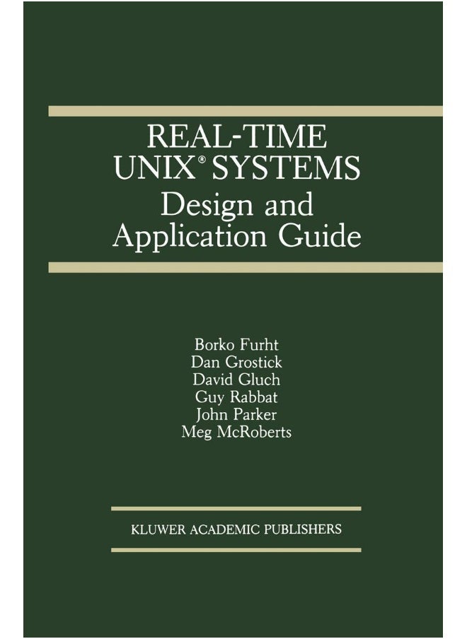 Real-Time UNIX® Systems: Design and Application Guide 