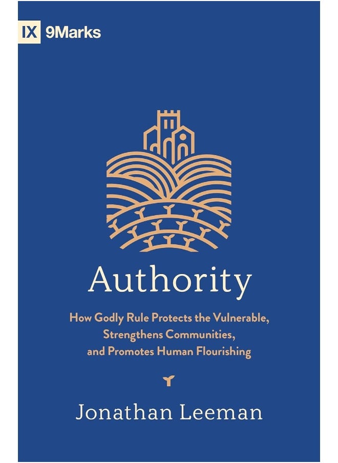 null - Authority: How Godly Rule Protects the Vulnerable, Strengthens Communities, and Promotes Human Flourishing - Image 1