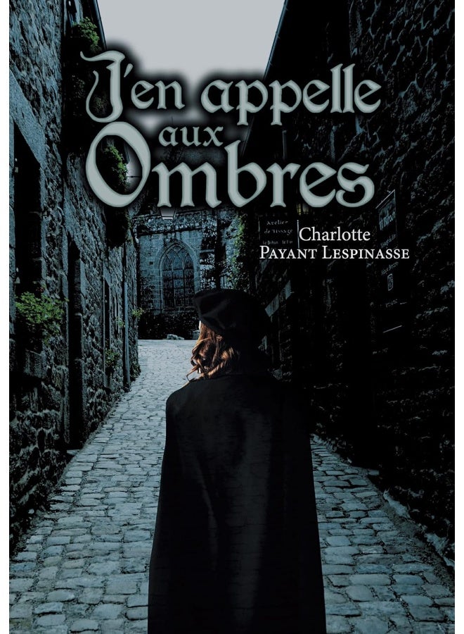 J'en appelle aux Ombres