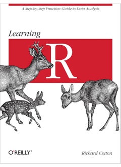 Learning R: A Step-By-Step Function Guide to Data Analysis 