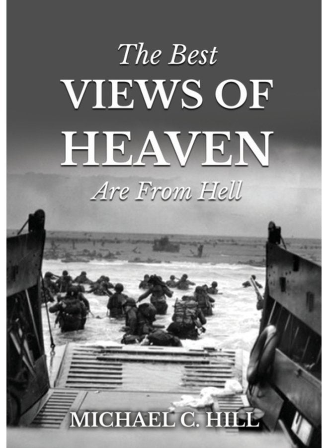 The Best Views of Heaven Are from Hell - Paperback