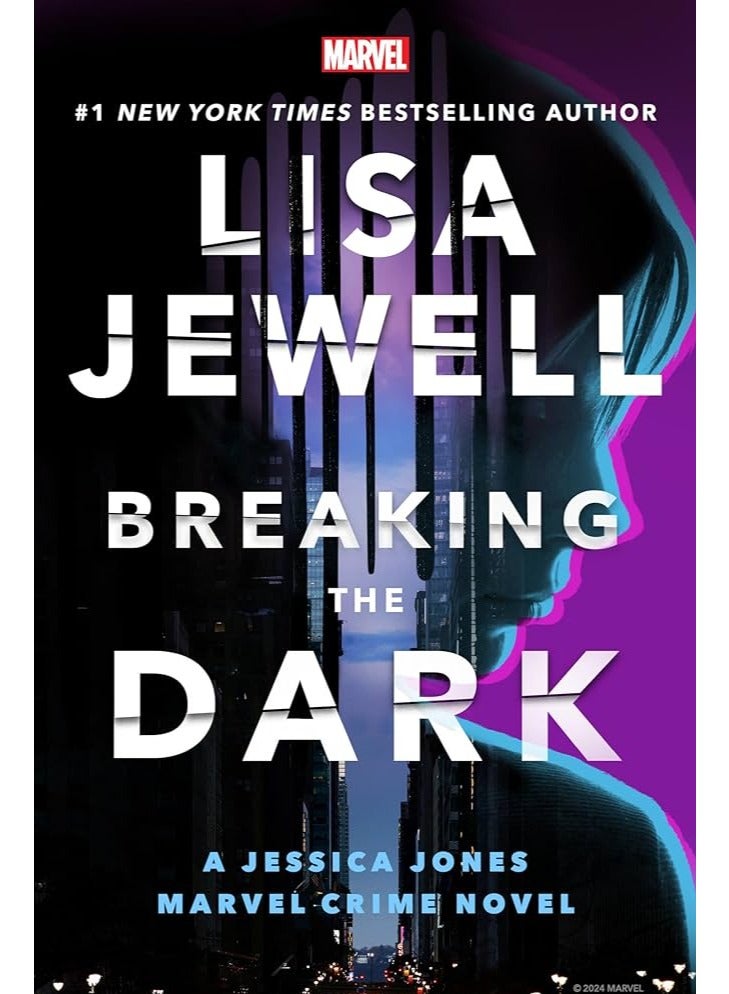 Breaking the Dark: A Jessica Jones Marvel Crime Novel  by Lisa Jewell