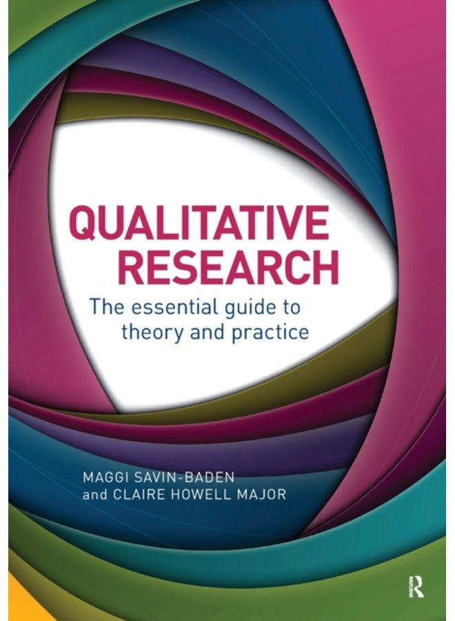 Qualitative Research The Essential Guide to Theory and Practice - Paperback