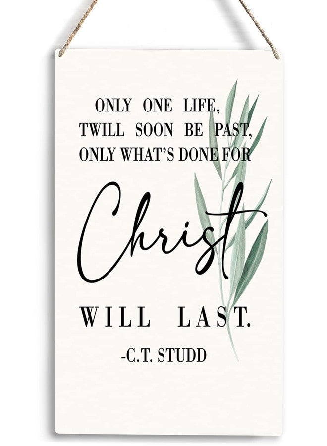 YCYD Christian Wall Art Only One Life Twill Soon Be Past Only What's Done For Christ Will Last Wooden Hanging Sign Religious Bible Verse Wall Art Home Office Bedroom Living Room Decor 8 x 10 Inches - Image 1