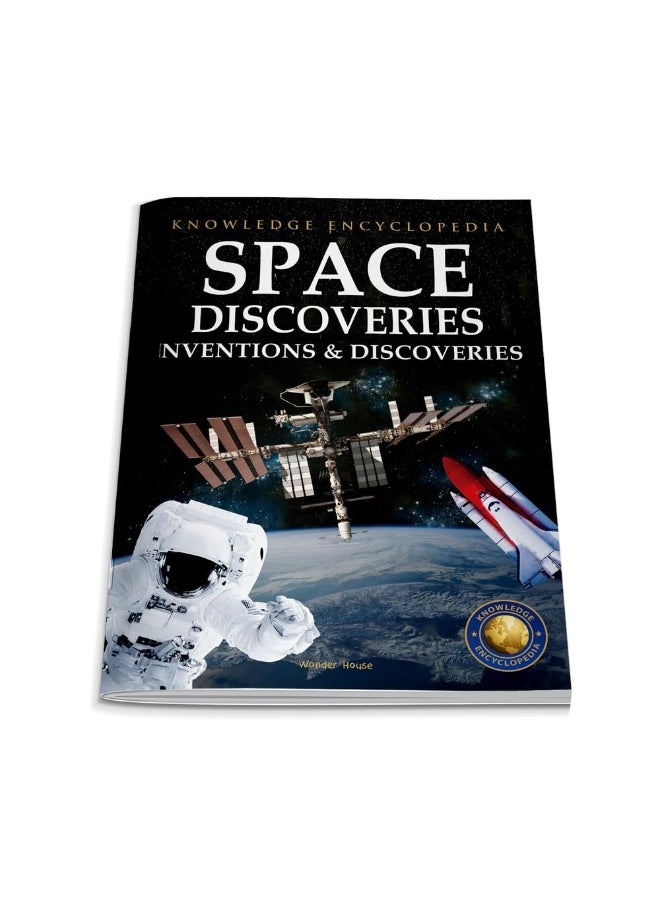 Inventions & Discoveries - Space Discoveries: Knowledge Encyclopedia For Children  - Image 3