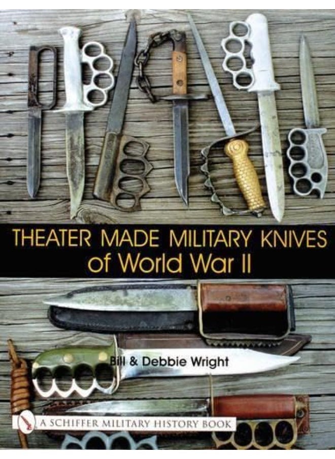 Theater Made Military Knives of World War II 