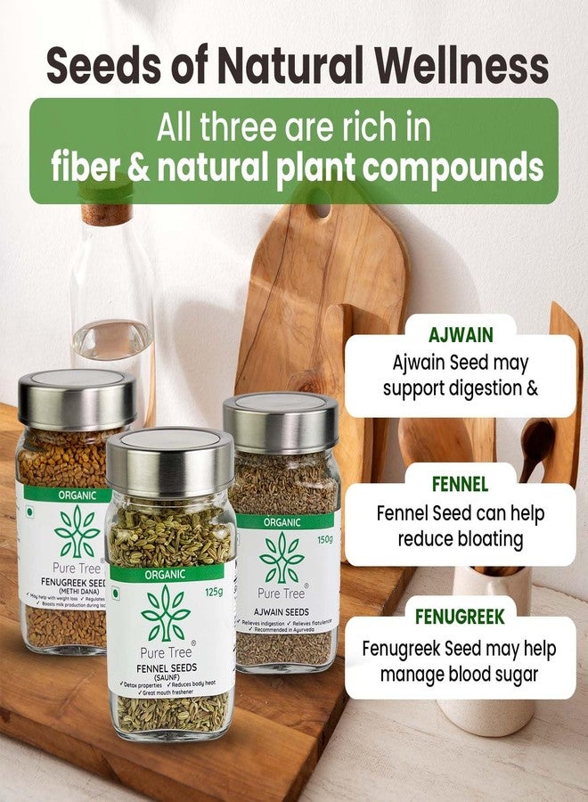 Pure Tree Certified Organic Ajwain 150g, Methi Seeds 250g, Saunf 125g | Glass Jar | Carom, Fenugreek & Fennel | Whole Seeds Vaamu, Methi dana, Variyali Spice Combo Pack - Image 2