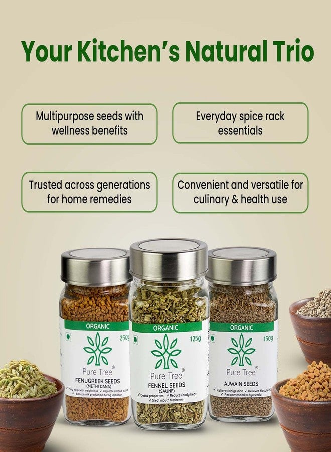 Pure Tree Certified Organic Ajwain 150g, Methi Seeds 250g, Saunf 125g | Glass Jar | Carom, Fenugreek & Fennel | Whole Seeds Vaamu, Methi dana, Variyali Spice Combo Pack - Image 4